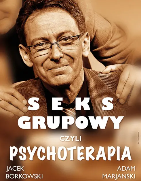 Seks grupowy czyli  psychoterapia - plakat spektaklu