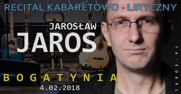 Jarosław JAROS - recital kabaretowy - Bogatynia